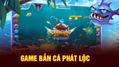 Bắn cá phát lộc - Săn lùng kho báu, đổi quà thả ga